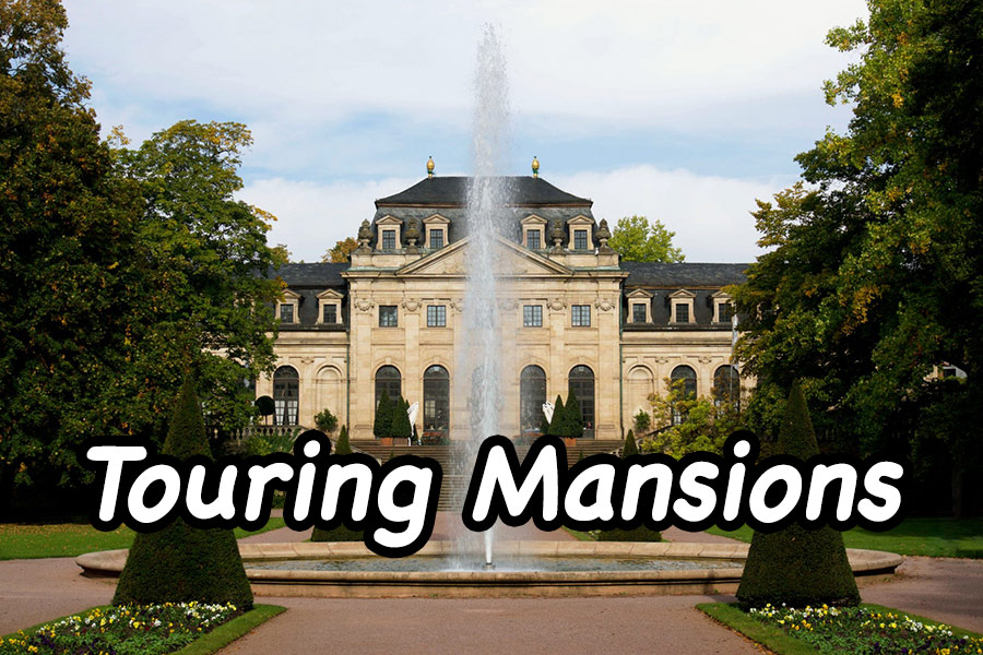 Touring Mansions