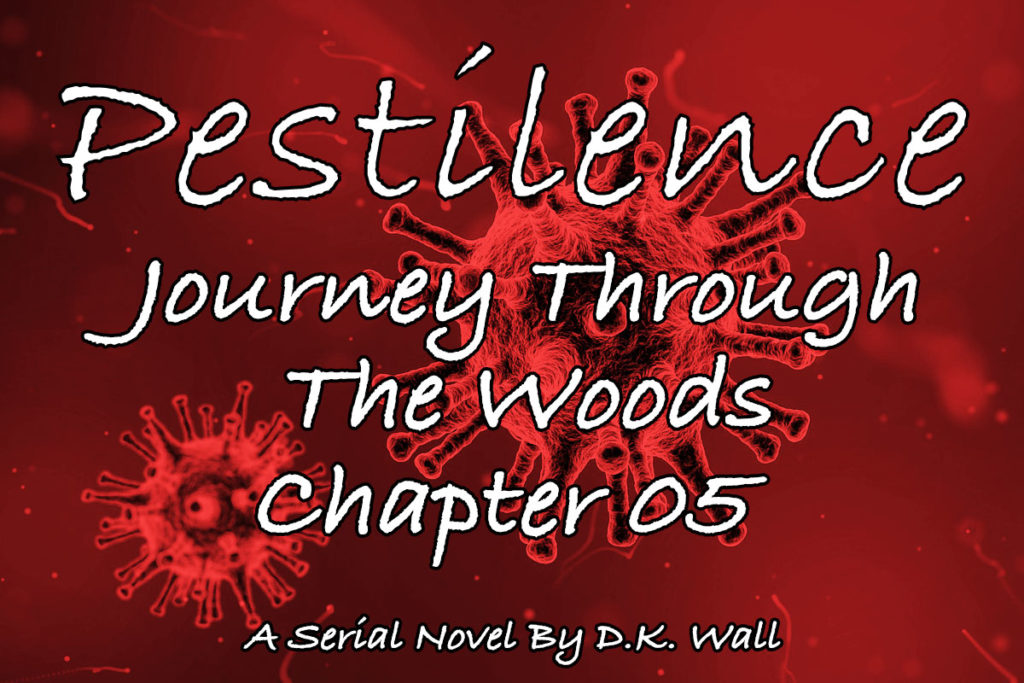 Pestilence: Journey Through The Woods: Chapter 05