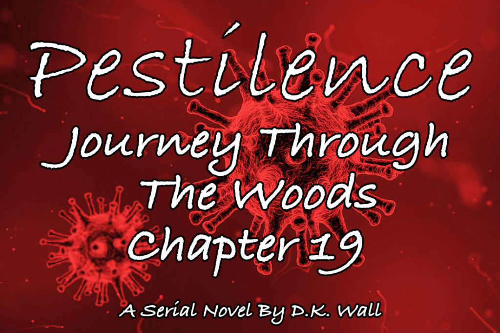 Pestilence: Journey Through The Woods: Chapter 19