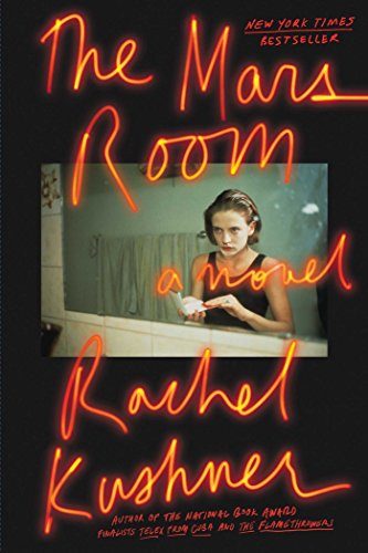 Rachel Kushner - The Mars Room