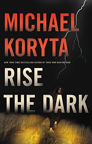 Michael Koryta Rise the Dark