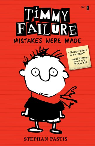 Stephen Pastis Timmy Failure Mistakes Were Made
