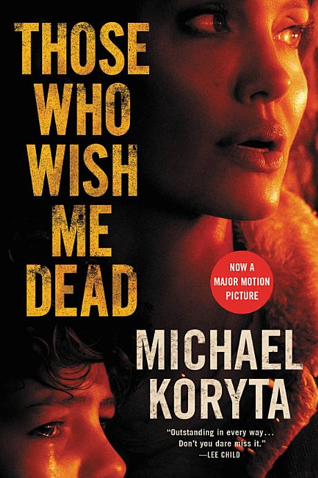 Those who wish me dead by Michael Koryta