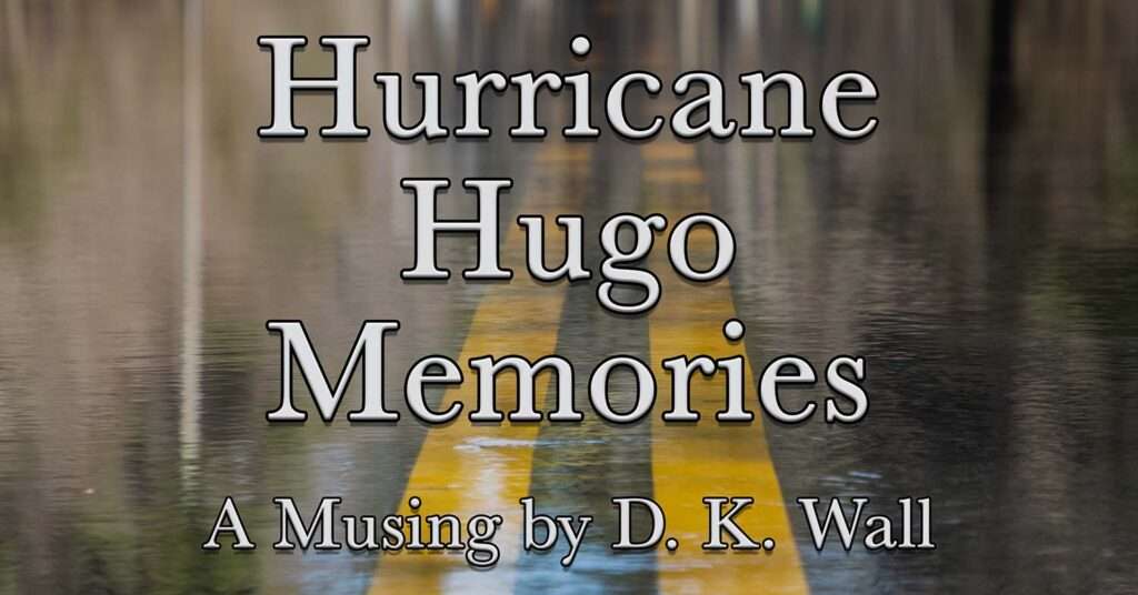 Hurricane Hugo Memories